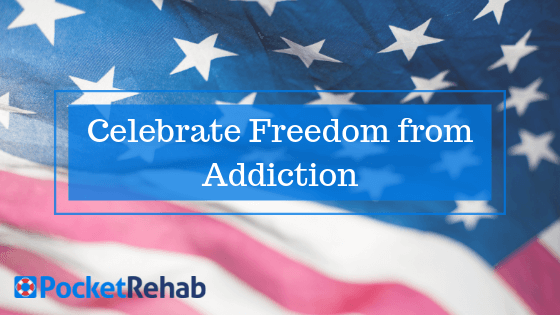 This Independence Day, Celebrate Independence from Drug or Alcohol Addiction