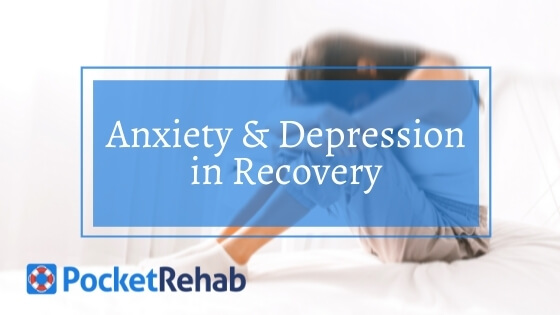 Coping with Anxiety and Depression in Recovery