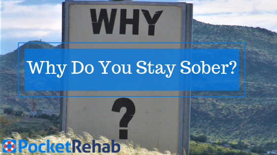 15 Reasons to Stay Sober: What’s Your WHY?